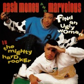 Cash Money & Marvelous - Find an Ugly Woman