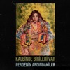 Kalbinde Birileri Var - Single