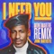 I NEED YOU (Montmartre Remix) - Single