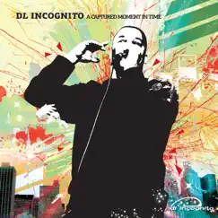 A Captured Moment in Time by DL Incognito album reviews, ratings, credits