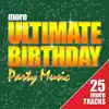 More Ultimate Birthday Party Music album lyrics, reviews, download