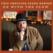 This Frontier Needs Heroes - Don't Hate Your Hometown