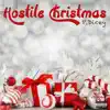 Stream & download Hostile Christmas - Single