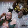 Taxes (feat. Eldrin Bruce) - Single album lyrics, reviews, download