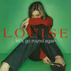 Let's Go Round Again - Single - Louise