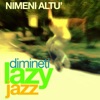 Dimineţi Lazy Jazz