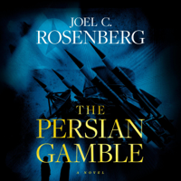 Joel C. Rosenberg - The Persian Gamble (Unabridged) artwork