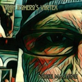Tony Romero's Vortex - Noise Machine