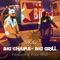 Big Chains - Big Grill (feat. Paul Wall) artwork