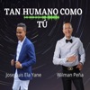 Tan Humano Como Tú - Single