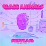 Your Love (Deja Vu) by Glass Animals