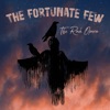 The Fortunate Few: The Rock Opera