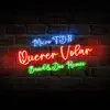 Stream & download Querer Volar (Band&dos Remix)