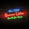 Querer Volar (Band&dos Remix) - Single
