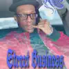 Street Business - Single album lyrics, reviews, download
