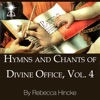 Hymns and Chants of Divine Office, Vol. 4