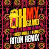 Stream & download Oh My Gawd (feat. Nicki Minaj & K4mo) [Riton Remix] - Single