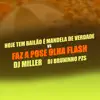 Hoje Tem Bailão É Mandela De Verdade Vs Faz a Pose Olha O Flash (feat. MC Teteu) - Single album lyrics, reviews, download