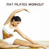 Mat Pilates Workout Music - Pilates Workout