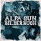 Bilderbuch - Alpa Gun lyrics