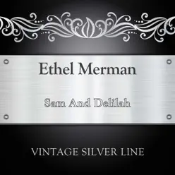 Sam and Delilah - Ethel Merman