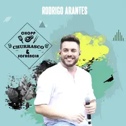 Chopp, Churrasco e Sofrência (Ao Vivo) - Rodrigo Arantes Chopp, Churrasco e Sofrência (Ao Vivo) - Rodrigo Arantes