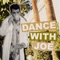 DANCE WITH JOE - EP