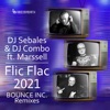 Flic Flac 2021 (feat. Marssell) [Bounce Inc. Remix] - Single