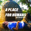 A Place For Humans w/ Dakota Wint