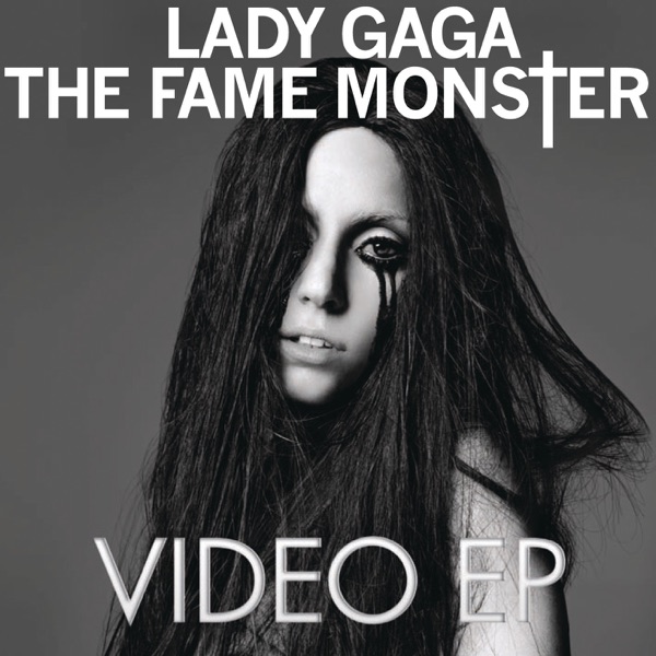 The Fame Monster Video EP - Lady Gaga