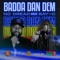 Badda Dan Dem (feat. BAY-C) - NC Dread lyrics