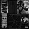 Trapdemic