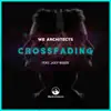 Crossfading (feat. Joey Busse) - Single album lyrics, reviews, download