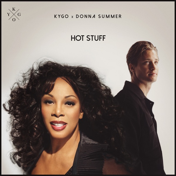 Kygo, Donna Summer - Hot Stuff Kygo, Donna Summer - Hot Stuff