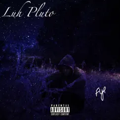 Luh Pluto (Radio Edit) by Fye album reviews, ratings, credits