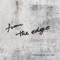 from the edge (feat. LiSA) - Single