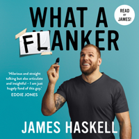 James Haskell - What a Flanker artwork