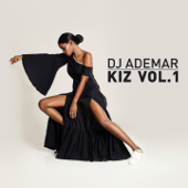 Kiz, Vol. 1 - EP - DJ Ademar