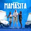 Stream & download Mamasita - Single