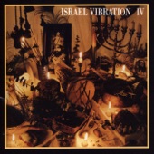 Israel Vibration - Naw Give Up the Fight