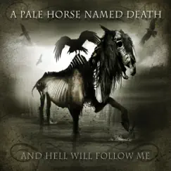 And Hell Will Follow Me by A Pale Horse Named Death album reviews, ratings, credits
