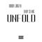 Unfold (feat. Baby Slang) - Doody Jrozay lyrics