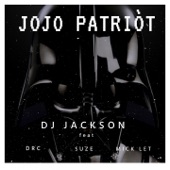 Jojo patriot (feat. DRC, Suze & Mick Let) artwork