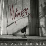 Natalie Maines - I'd Run Away