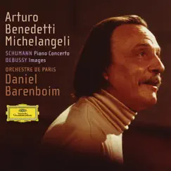 Schumann: Piano Concerto - Debussy: Images by Arturo Benedetti Michelangeli, Orchestre De Paris & Daniel Barenboim album reviews, ratings, credits