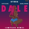 Kybba, Leftside & Karl Wine - Dale (feat. Leftside & Karl Wine)