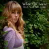 When You Leave (feat. Morgan James) - Single album lyrics, reviews, download
