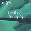 Everything's Changing - Single album lyrics, reviews, download