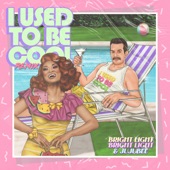 I Used to Be Cool (Remix) artwork