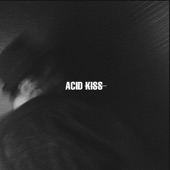 Acid Kiss artwork